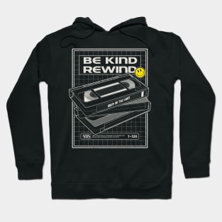 be kind rewind Hoodie